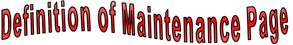 Definition of Maintenance Page 